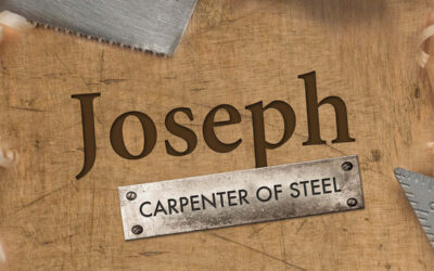 Joseph – Carpenter of Steel